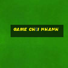 game chơi nhanh