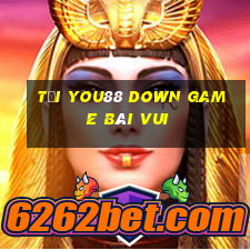 Tải You88 Down Game Bài Vui