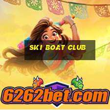 ski boat club