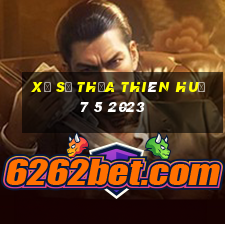 xổ số thừa thiên huế 7 5 2023