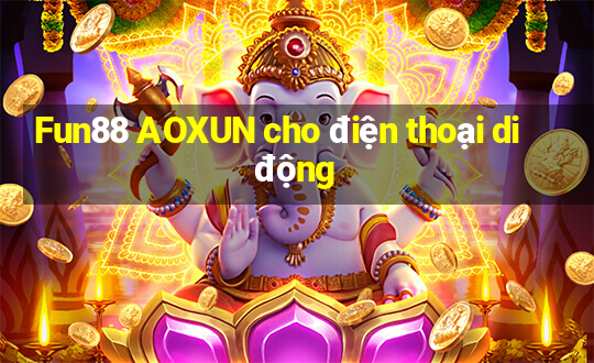 Fun88 AOXUN cho điện thoại di động