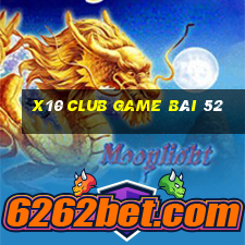 X10 Club Game Bài 52