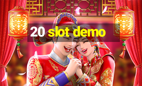 20 slot demo