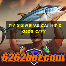 Tải xuống và cài đặt Color City