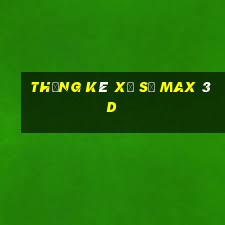 thống kê xổ số max 3d