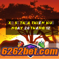 xổ số thừa thiên huế ngày 20 tháng 12