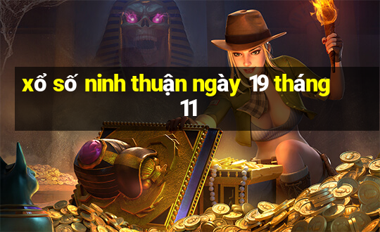 xổ số ninh thuận ngày 19 tháng 11