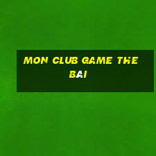 Mon Club Game The Bài