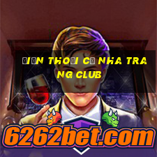 điện thoại cũ nha trang club