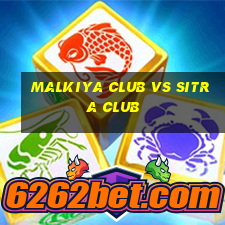 malkiya club vs sitra club