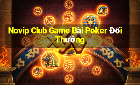 Novip Club Game Bài Poker Đổi Thưởng