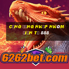 Cổng đăng nhập nhóm điện tử 888