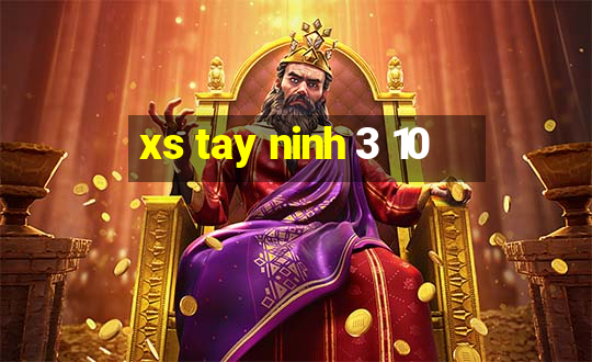 xs tay ninh 3 10