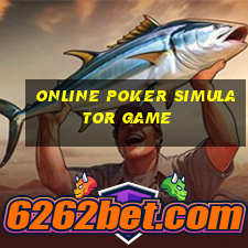 online poker simulator game