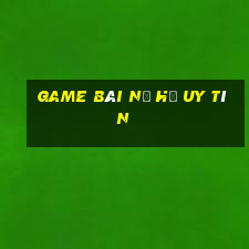 game bài nổ hũ uy tín