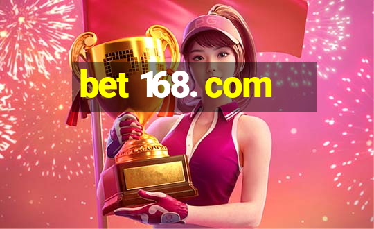 bet 168. com