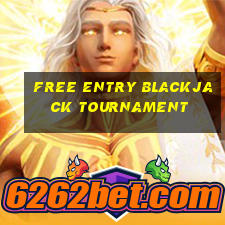 free entry blackjack tournament