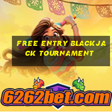 free entry blackjack tournament