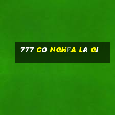 777 có nghĩa là gì