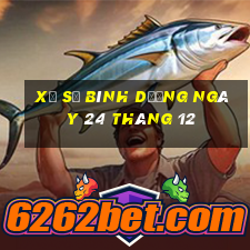 xổ số bình dương ngày 24 tháng 12