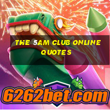 the 5am club online quotes