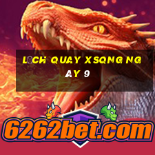 Lịch quay XSQNG ngày 9