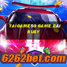 Taigame5G Game Bài Ruby