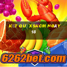 kết quả XSHCM ngày 18