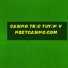 casino trực tuyến vnbetcasino.com