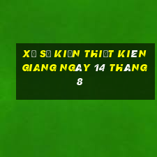 xổ số kiến thiết kiên giang ngày 14 tháng 8