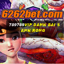 789789Vip Danh Bai Sanh Rong