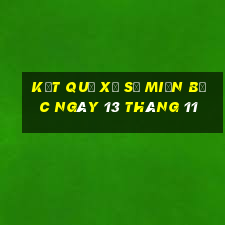 kết quả xổ số miền bắc ngày 13 tháng 11