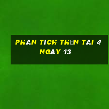 Phân tích thần tài 4 ngày 13