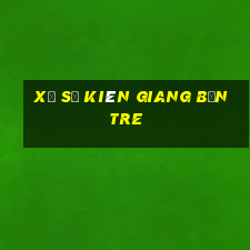 xổ số kiên giang bến tre