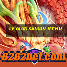 ly club saigon menu