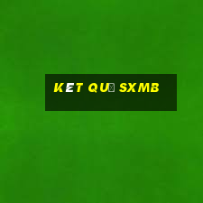 kêt quả sxmb