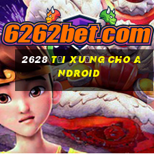 2628 Tải xuống cho Android