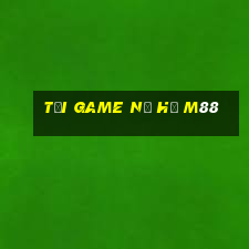 tải game nổ hũ m88