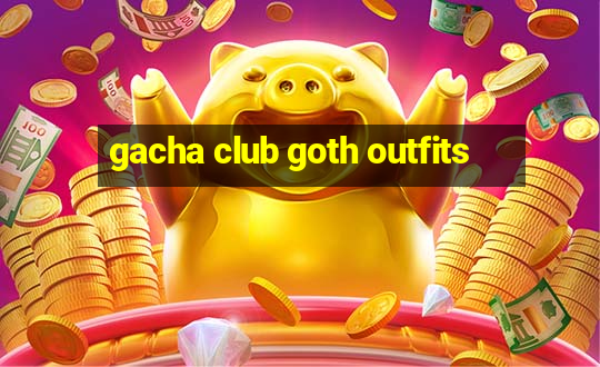 gacha club goth outfits