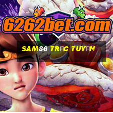 sam86 trực tuyến