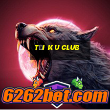 tại ku club