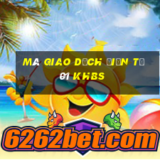 mã giao dịch điện tử 01 khbs