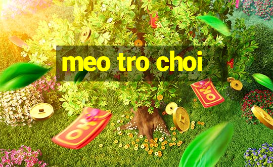 meo tro choi