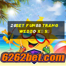 20bet Fun88 trang wedBò xổ số