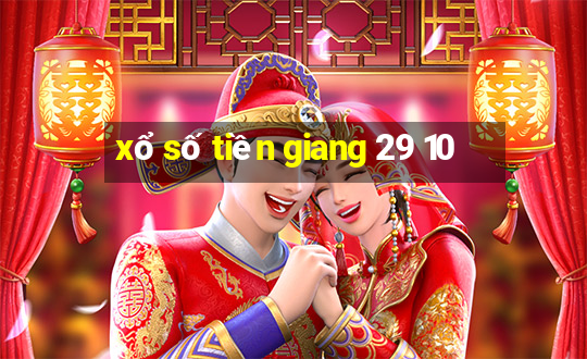 xổ số tiền giang 29 10