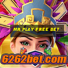 mr play free bet