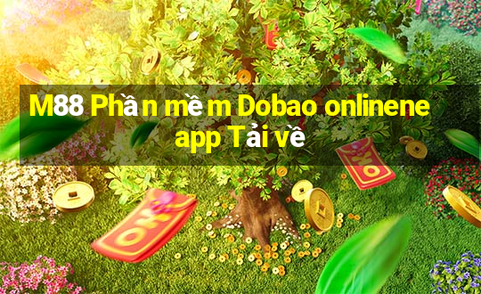 M88 Phần mềm Dobao onlinene app Tải về