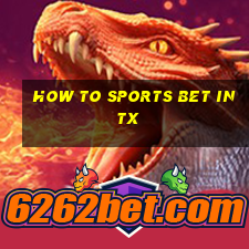 how to sports bet in tx