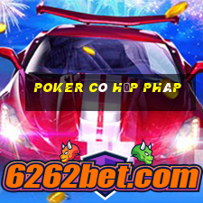 poker có hợp pháp