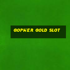 gopher gold slot